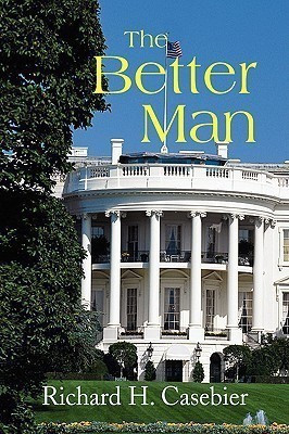 The Better Man(English, Paperback, Casebier Richard H)