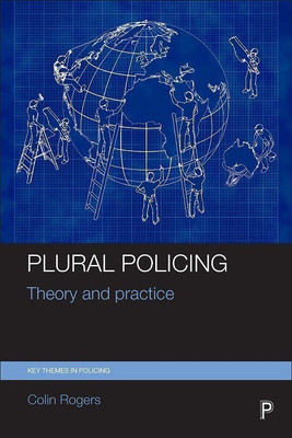 Plural Policing(English, Paperback, Rogers Colin)