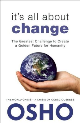 It's All About Change(English, Paperback, Osho)