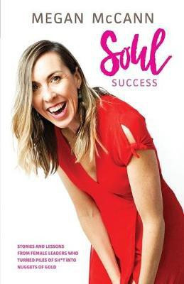 Soul Success(English, Paperback, McCann Megan)