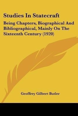 Studies In Statecraft(English, Paperback, Butler Geoffrey Gilbert)