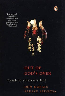 Out of God 's Oven  - Travels in a Fractured Land(English, Paperback, Moraes Dom)