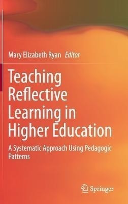 Teaching Reflective Learning in Higher Education(English, Hardcover, unknown)