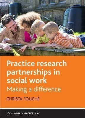 Practice Research Partnerships in Social Work(English, Paperback, Fouche Christa)