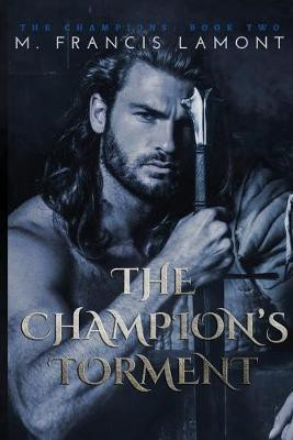 The Champion's Torment(English, Paperback, Lamont M Francis)
