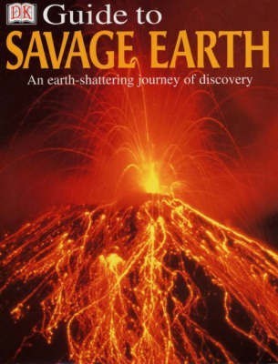 DK GUIDE TO SAVAGE EARTH CASED 1ST(English, Hardcover, Day Trevor)