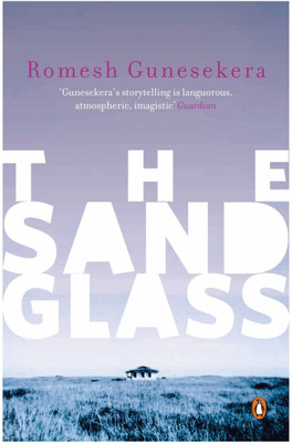 The Sandglass(English, Paperback, Gunesekera Romesh)