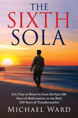 The Sixth Sola(English, Paperback, Ward Michael)