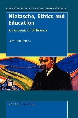 Nietzsche, Ethics and Education(English, Hardcover, Fitzsimons Peter)