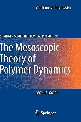 The Mesoscopic Theory of Polymer Dynamics(English, Hardcover, Pokrovskii Vladimir N.)