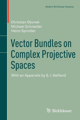 Vector Bundles on Complex Projective Spaces(English, Paperback, Okonek Christian)