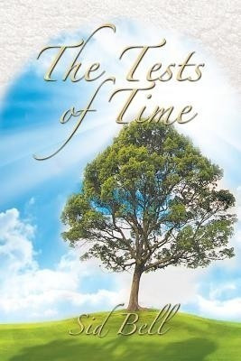 The Tests of Time(English, Paperback, Bell Sid)