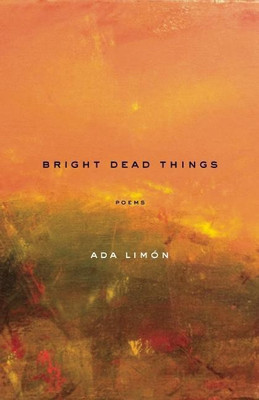 Bright Dead Things(English, Paperback, Limn Ada)