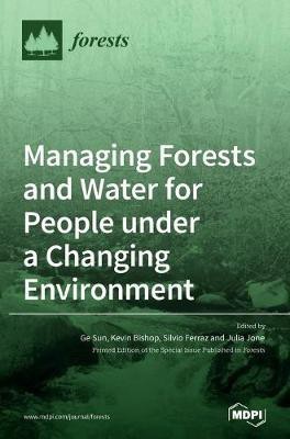 Managing Forests and Water for People under a Changing Environment(English, Hardcover, unknown)