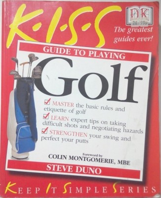 KISS Guide To Playing Golf(English, Paperback, Duno Steve)