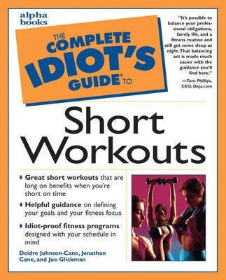 Complete Idiot's Guide to Short Workouts(English, Paperback, Babbitt Bob)