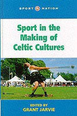 Sport in the Making of Celtic Nations(English, Hardcover, unknown)