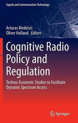 Cognitive Radio Policy and Regulation(English, Hardcover, unknown)