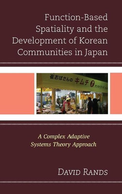 Function-Based Spatiality and the Development of Korean Communities in Japan(English, Hardcover, Rands David)