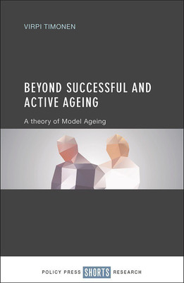Beyond Successful and Active Ageing(English, Hardcover, Timonen Virpi)