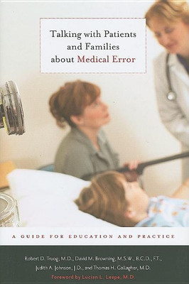 Talking with Patients and Families about Medical Error(English, Hardcover, Truog Robert D.)