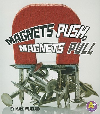 Science Starts Magnets Push, Magnets Pull(English, Paperback, Wheatland Mark)