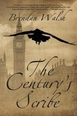 The Century's Scribe(English, Paperback, Walsh Brendan)