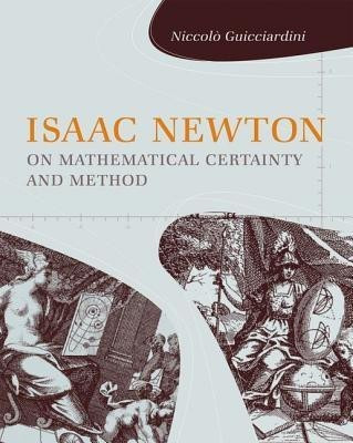 Isaac Newton on Mathematical Certainty and Method(English, Hardcover, Guicciardini Niccolo)