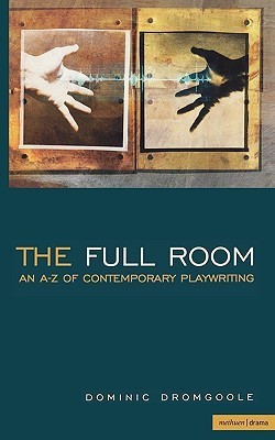 The Full Room(English, Hardcover, Dromgoole Dominic)