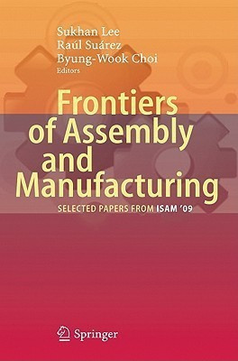 Frontiers of Assembly and Manufacturing(English, Hardcover, unknown)
