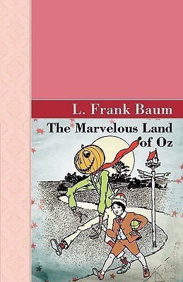 The Marvelous Land of Oz(English, Paperback, Baum L Frank)