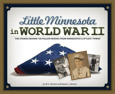 Little Minnesota in World War II(English, Paperback, Johnson Jill A.)