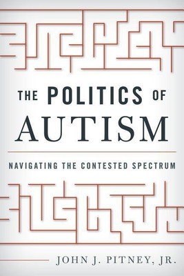 The Politics of Autism(English, Hardcover, Pitney John J. Jr.)