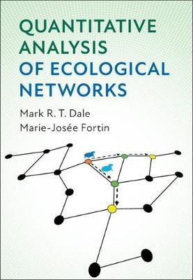 Quantitative Analysis of Ecological Networks(English, Hardcover, Dale Mark R. T.)