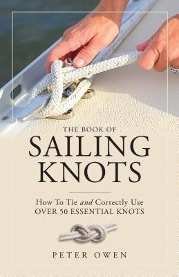 The Book of Sailing Knots(English, Paperback, Owen Peter)