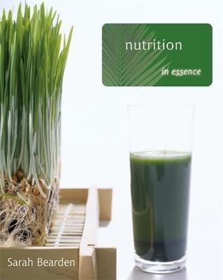 Nutrition in Essence(English, Paperback, Bearden Sarah)