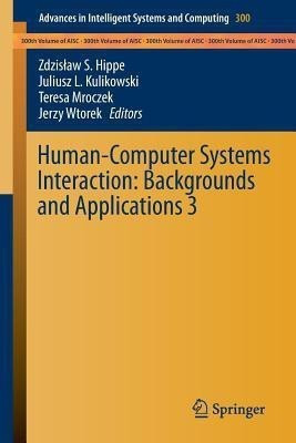 Human-Computer Systems Interaction: Backgrounds and Applications 3(English, Paperback, unknown)