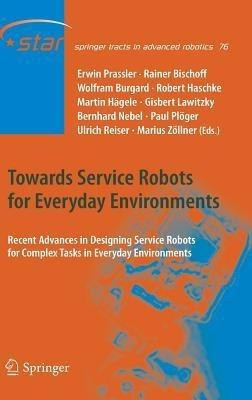 Towards Service Robots for Everyday Environments(English, Hardcover, unknown)