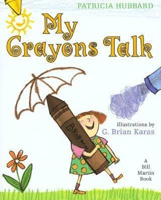 My Crayons Talk(English, Paperback, Hubbard Patricia)