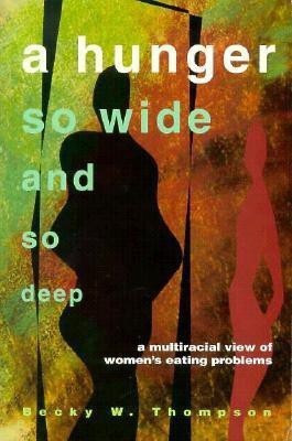 Hunger So Wide And So Deep(English, Paperback, Thompson Becky)