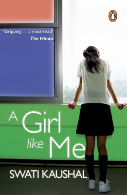 A Girl Like Me(English, Paperback, Kaushal Swati)