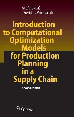Introduction to Computational Optimization Models for Production Planning in a Supply Chain(English, Hardcover, Voss Stefan)