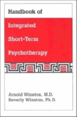 Handbook of Integrated Short-Term Psychotherapy(English, Paperback, Winston Arnold)