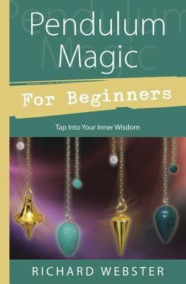 Pendulum Magic for Beginners(English, Paperback, Webster Richard)