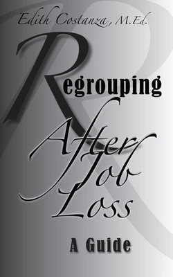 Regrouping After Job Loss(English, Paperback, Costanza Edith a)