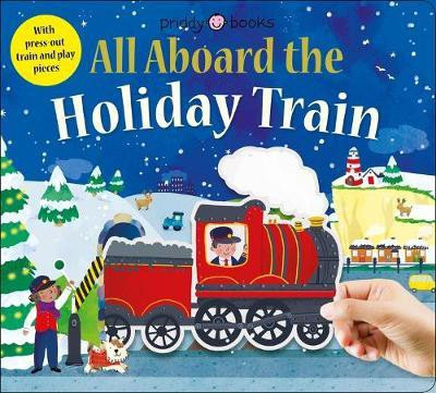 Slide Through: All Aboard the Holiday Train(English, Board book, Priddy Roger)