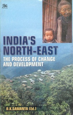 India's North-East - The Process of Change and Development(English, Hardcover, Samanta R. K.)