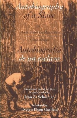 The Autobiography of a Slave / Autobiografia De Un Esclavo(English, Paperback, Manzano Juan Francisco)