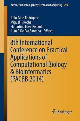 8th International Conference on Practical Applications of Computational Biology & Bioinformatics (PACBB 2014)(English, Paperback, unknown)