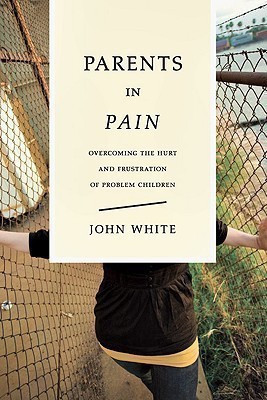 Parents in Pain(English, Paperback, White John)